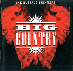 Big Country - The Buffalo Skinners