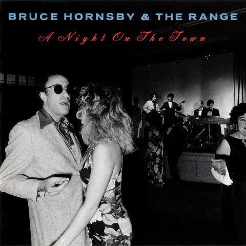 Bruce Hornsby & The Range - A Night On The Town