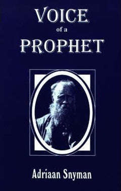 Voice of a Prophet - Adriaan Snyman