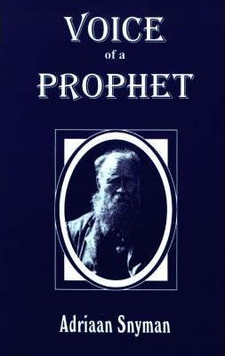 Voice of a Prophet - Adriaan Snyman
