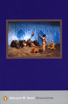 Orientalism - Edward W. Said