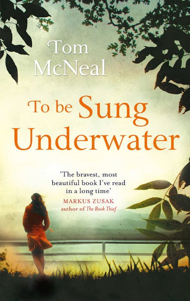 To be Sung Underwater - Tom McNeal