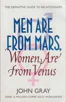 Men are from Mars, Women are from Venus: The Definitive Guide to Relationships - John Gray