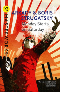 Monday Starts on Saturday - Arkady Strugatsky & Boris Strugatsky