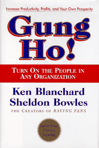 Gung Ho! - Ken Blanchard