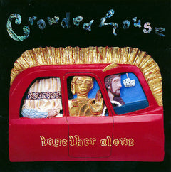 Crowded House - Together Alone