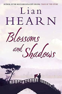 Blossoms and Shadows - Lian Hearn