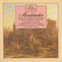 Mendelssohn - Violin Concerto in E Minor & Symphony No.4 in A Major
