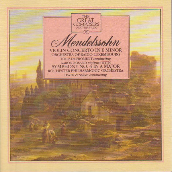 Mendelssohn - Violin Concerto in E Minor & Symphony No.4 in A Major
