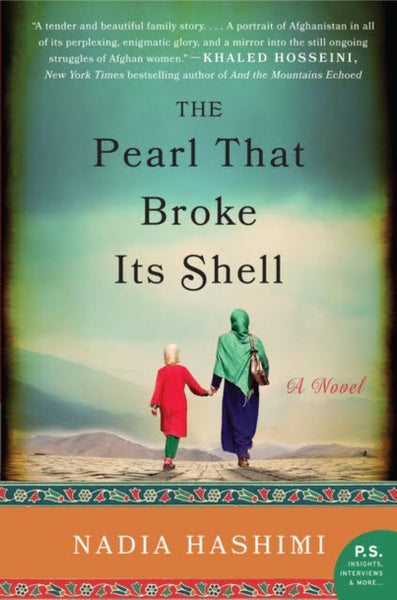 The Pearl That Broke Its Shell - Nadia Hashimi