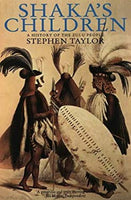 Shaka's Children: A History of the Zulu People - Stephen Taylor