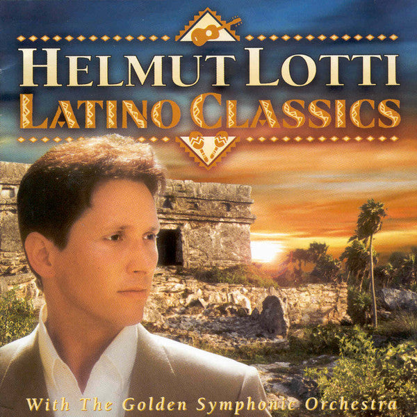 Helmut Lotti With The Golden Symphonic Orchestra - Latino Classics