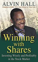 Winning with Shares: Investing Wisely and Profitably in the Stock Market - Alvin D. Hall & Philip Coggan