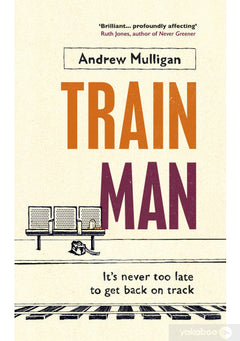 Train Man - Andrew Mulligan