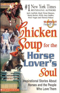 Chicken Soup for the Horse Lover's Soul Jack Canfield & Mark Victor Hansen