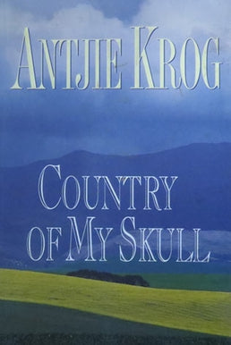 Country of My Skull - Antjie Krog