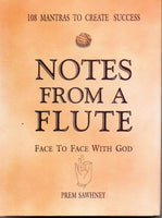 Notes from a Flute: Face to Face with God Prem Sawhney