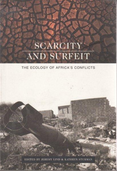 Scarcity And Surfeit - Jeremy Lind & Kathryn Sturman