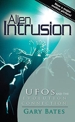 Alien Intrusion UFO's and the Evolution Connection - Gary Bates