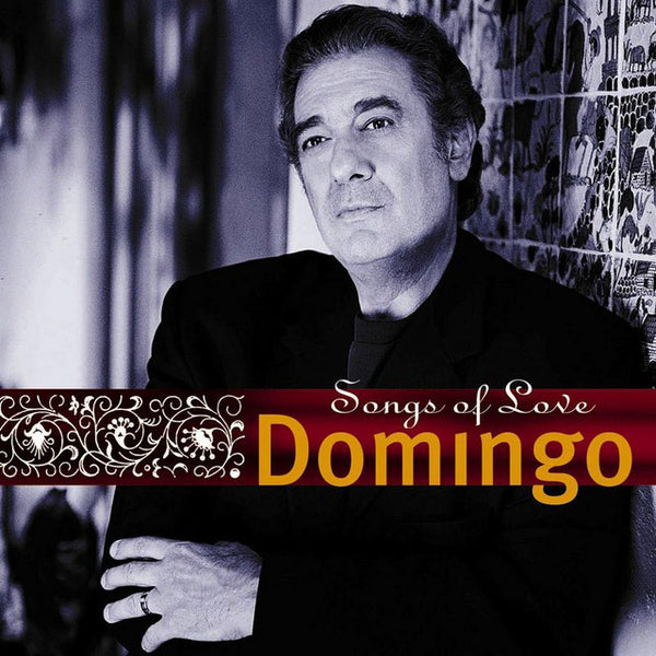 Placido Domingo - Songs of Love
