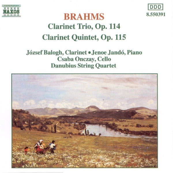 Brahms - Jozsef Balogh (2), Jenoe Jando, Csaba Onczay, Danubius String Quartet - Clarinet Trio, Op. 114 / Clarinet Quintet, Op. 115