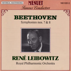 Beethoven, Rene Leibowitz, Royal Philharmonic Orchestra - Symphonies Nos. 7 & 8