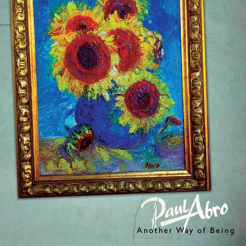 Paul Abro - Another Way Of Being