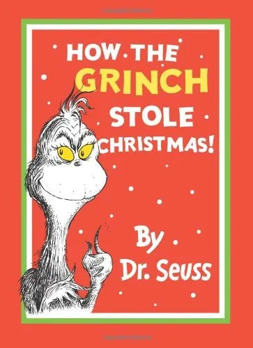 How the Grinch Stole Christmas! - Seuss & Theodor Seuss Geisel
