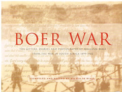 Boer War: The Letters, Diaries, and Photographs of Malcolm Riall : from the War in South Africa, 1899-1902 - Malcolm Riall