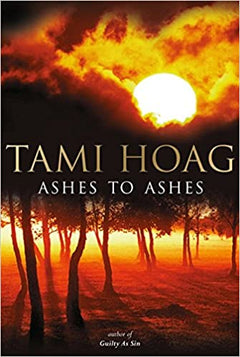 Ashes to Ashes Tami Hoag
