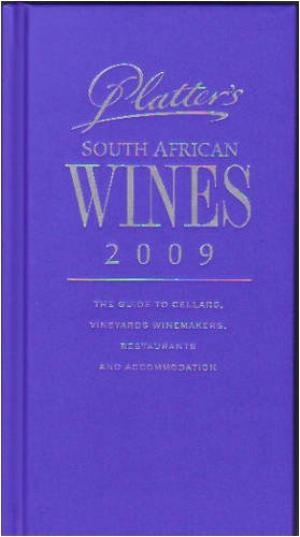 John Platter South African Wine Guide 2009