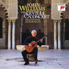John Williams - The Seville Concert