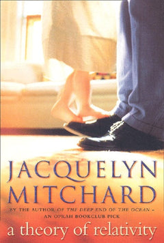 A Theory of Relativity - Jacquelyn Mitchard