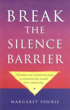Break the Silence Barrier Margaret Fourie