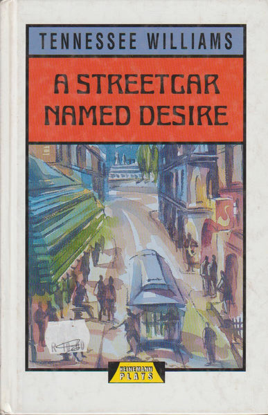 A Streetcar Named Desire - Tennessee Williams