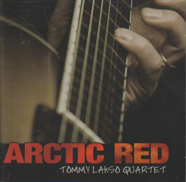 Tommy Lakso Quartet - Arctic Red