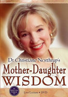 Mother-Daughter Wisdom - Dr. Christiane Northrup (DVD)