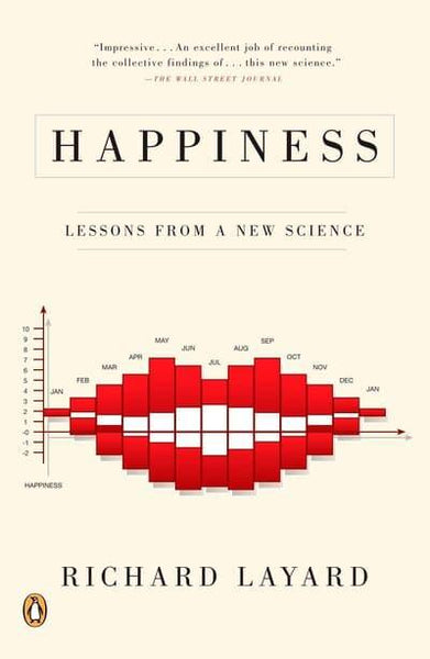 Happiness Lessons from a New Science Richard Layard