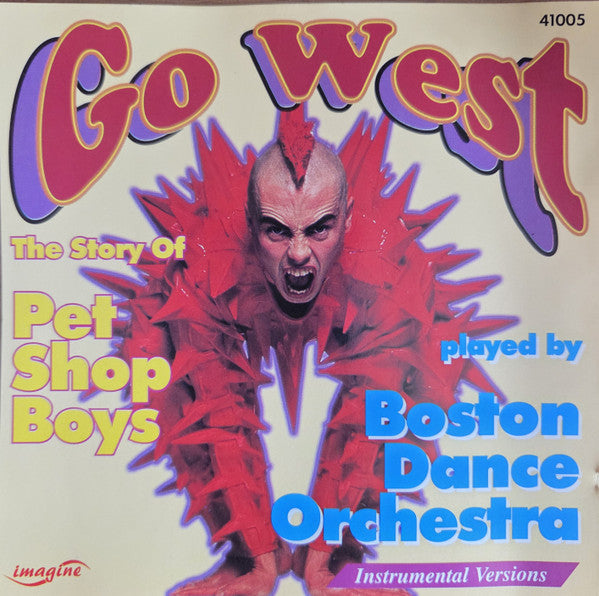 Boston Dance Orchestra - Go West: The Story Of Pet Shop Boys