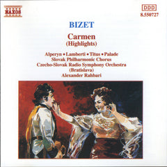 Bizet : Alperyn, Lamberti, Titus, Palade, Czecho-Slovak Radio Symphony Orchestra (Bratislava), Alexander Rahbari - Carmen (Highlights)