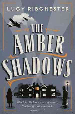 The Amber Shadows - Lucy Ribchester