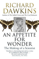 Appetite for Wonder : The Making of a Scientist Dawkins, Richard