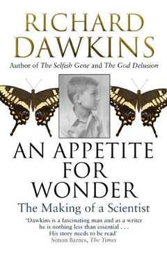 Appetite for Wonder : The Making of a Scientist Dawkins, Richard