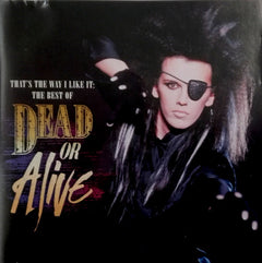 Dead Or Alive - That's The Way I Like It: The Best Of Dead Or Alive