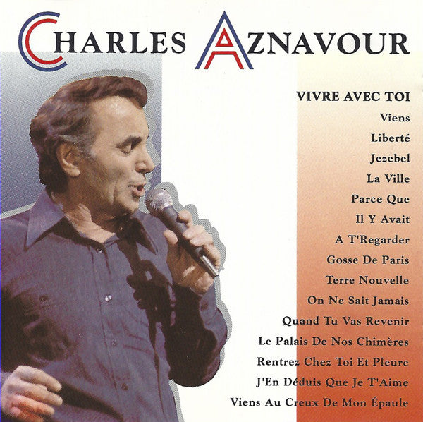 Charles Aznavour - Vivre Avec Toi