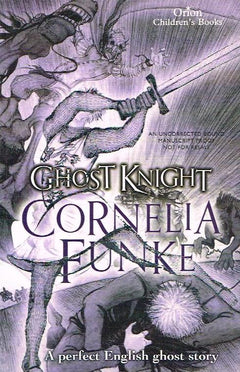 Ghost Knight - Cornelia Funke