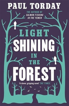 Light Shining in the Forest  - Paul Torday
