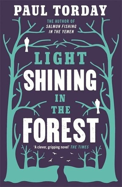 Light Shining in the Forest  - Paul Torday
