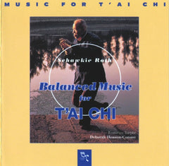 Schawkie Roth - Balanced Music For T'ai Chi