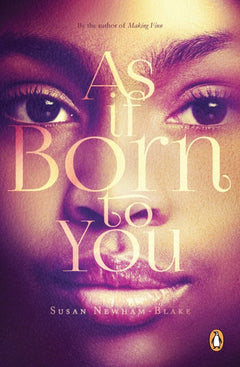 As If Born to You - Susan Newham-Blake